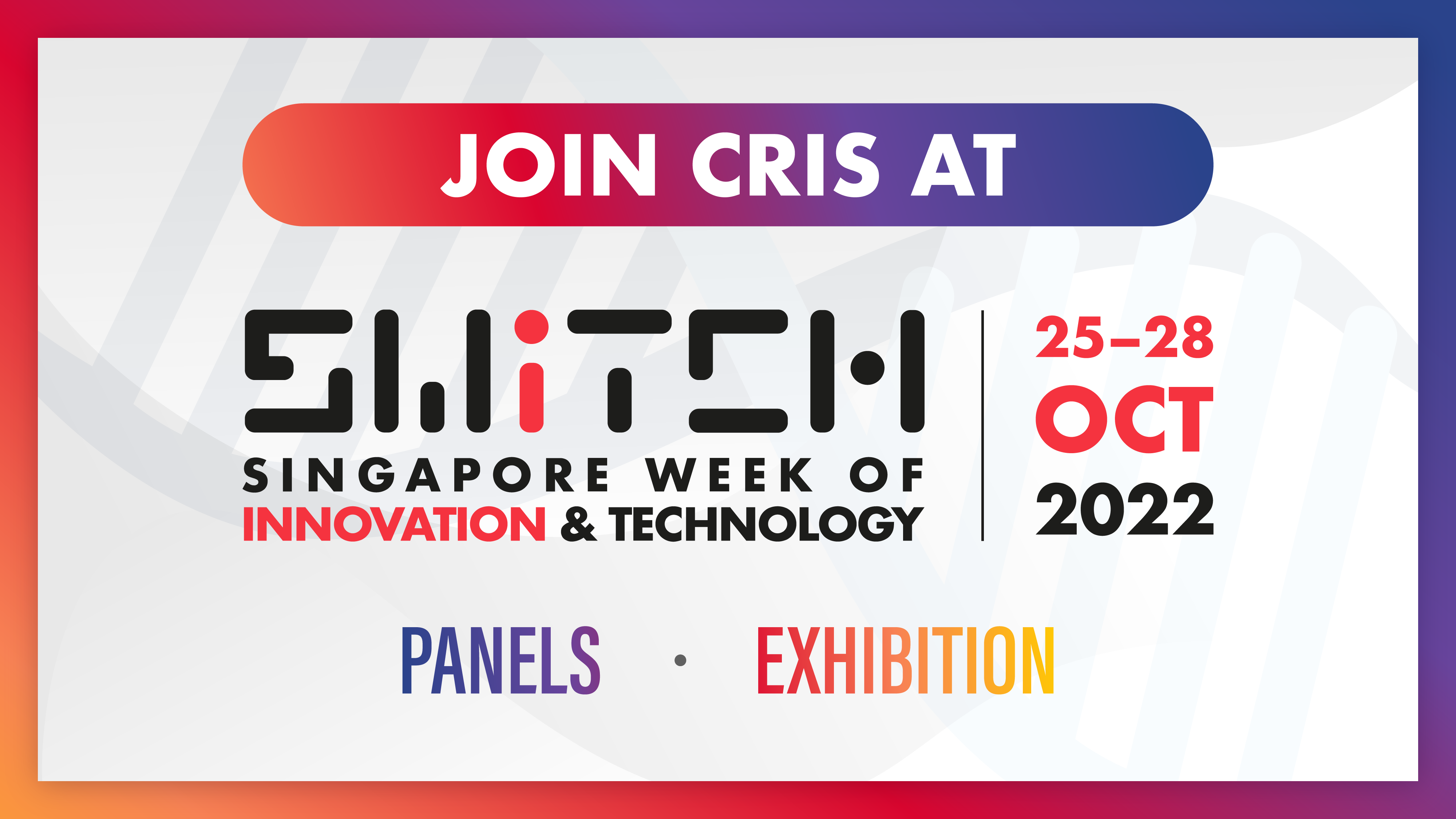 Invitation to SWITCH: Singapore Week of Innovation & Technology, October 25-28, 2022, featuring panels and exhibitions.